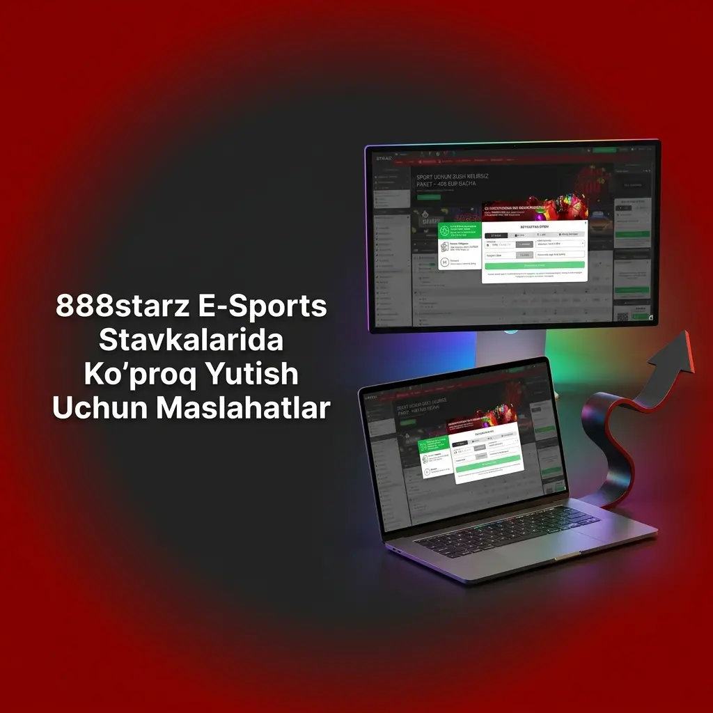 888starz e-sports stavkalarida yutish uchun amaliy maslahatlar va strategiyalar