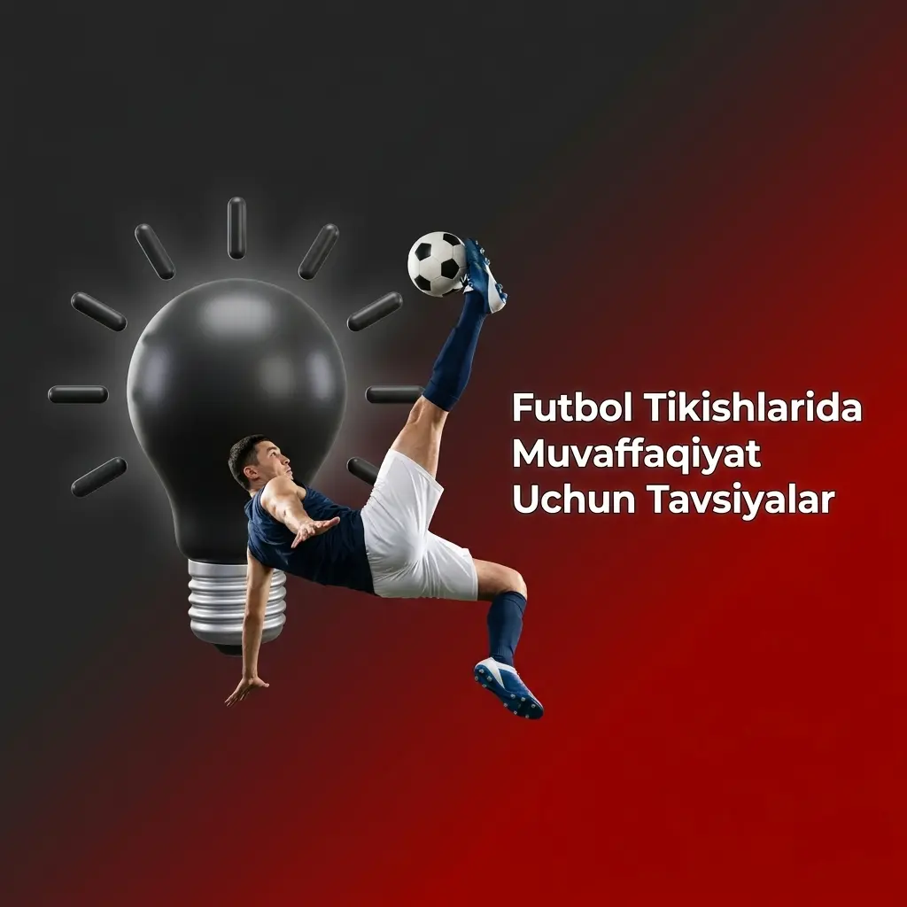 Futbol tikishlarida muvaffaqiyat: jamoa tahlili, statistika va bankrolni boshqarish bo'yicha tavsiyalar