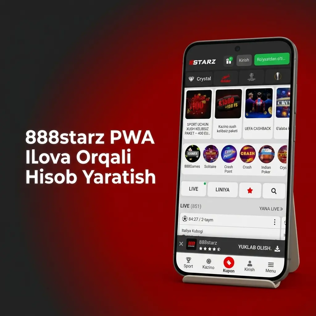 888starz PWA ilovasi orqali hisob yaratish va ro'yxatdan o'tish jarayoni bosqichlari
