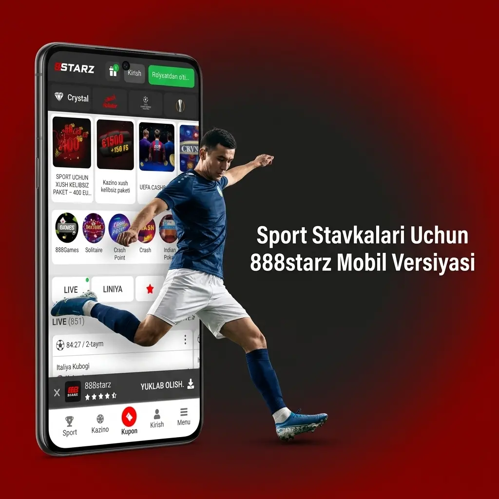 888starz mobil versiyasi orqali sport stavkalari, jonli bet va to'lov imkoniyatlari brauzerda to'liq ishlaydi