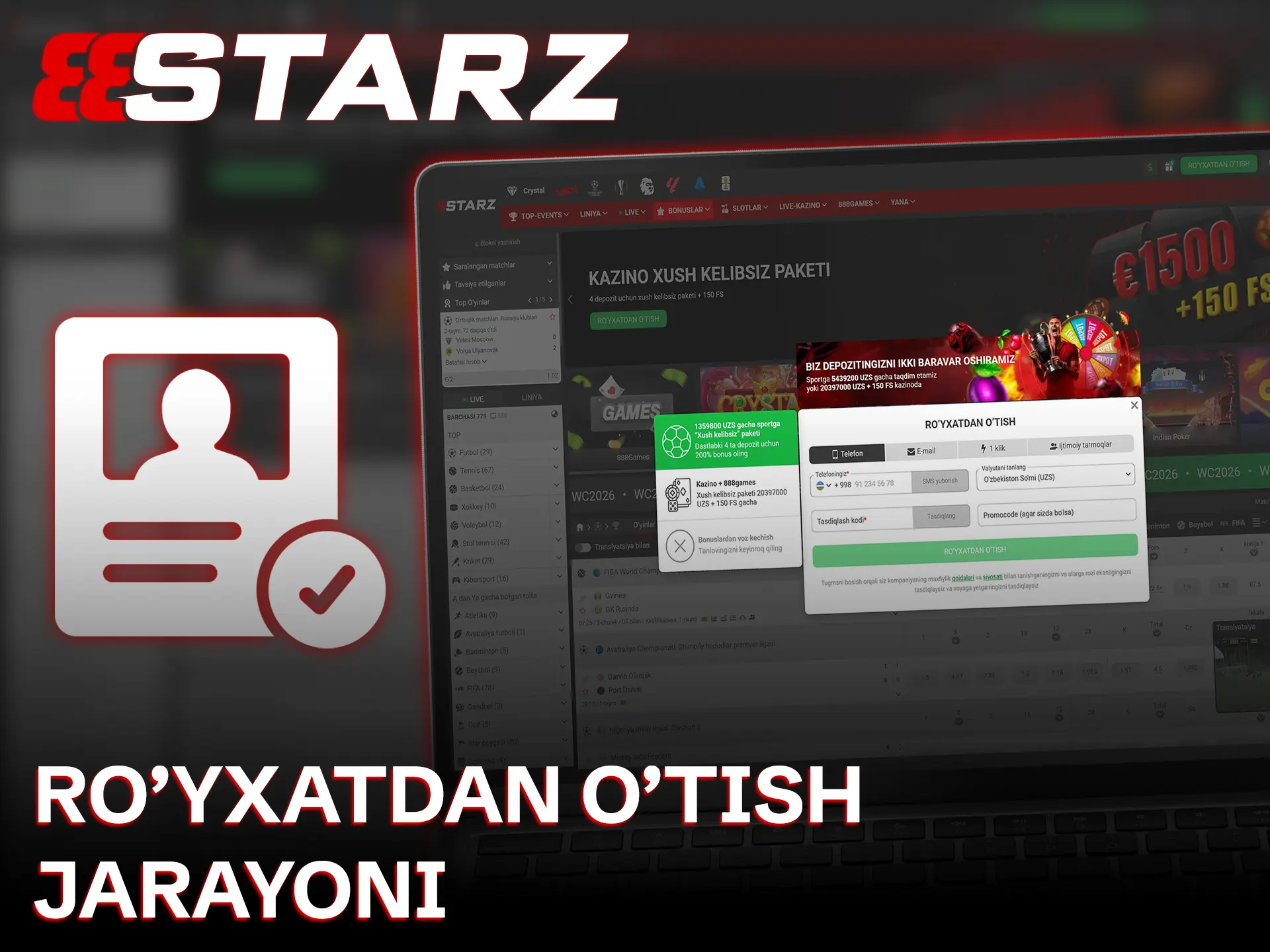 888starz platformasida akkaunt yarating va sportga stavka qilishni boshlang.