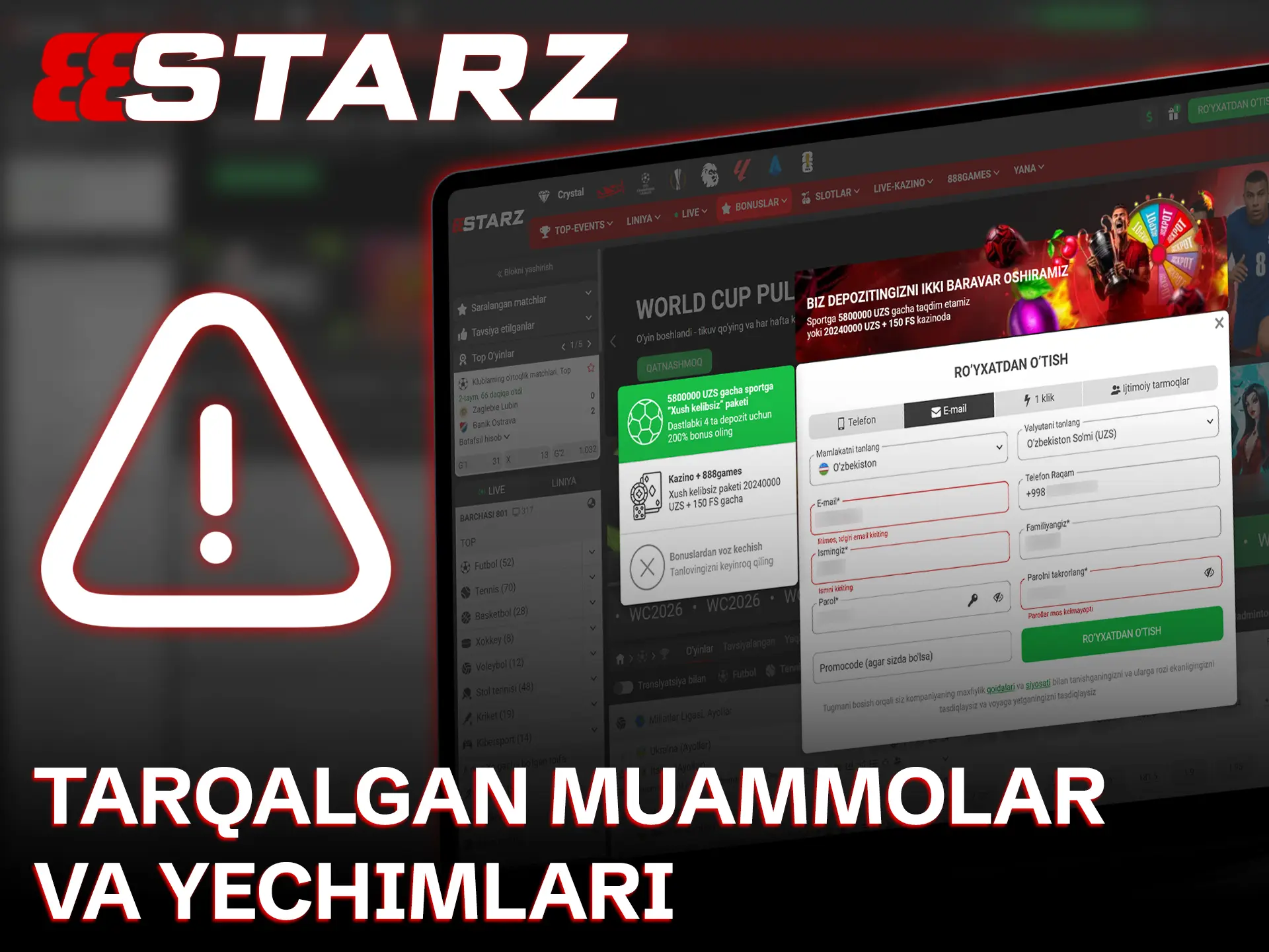 Oson o'ynash uchun 888starz tizimida ro'yxatdan o'tish vaqtidagi xatoliklarni tezda hal qiling.